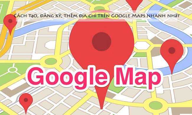 Hướng dẫn tạo Google Maps